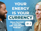 Move Forward Every Day With MaryRuth's Podcast: Episode 2